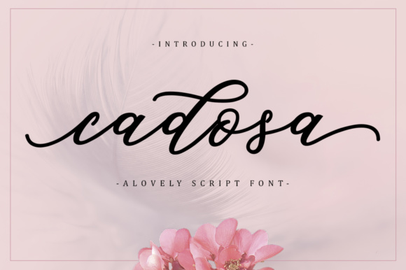Cadosa Font: A Modern Calligraphy Solution for Elegant Design
