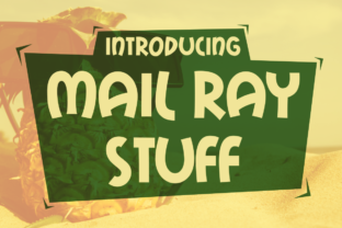 Mail Ray Stuff: A Playful Font for Youthful Designs